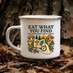Eat What You Find Mushroom Foraging Enamel Mug - Image 2