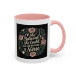 Nurse Inspirational Mug – She Believed She Could, So She Became a Nurse - Image 37