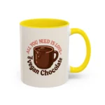 Vegan Chocolate Gift Mug – “All You Need is Love and Vegan Chocolate” - Image 47